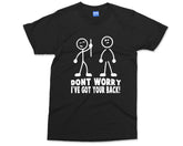 I've Got Your Back T-shirt Funny Friendship Sarcastic Joke Stickman Geek Slogan Tee Retro Gift for Friends, tshirt for friend